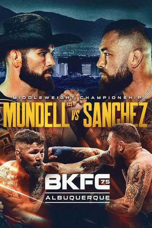 BKFC 75: Mundell vs. Sanchez poster