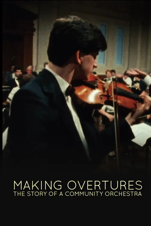 Making Overtures: The Story of a Community Orchestra poster