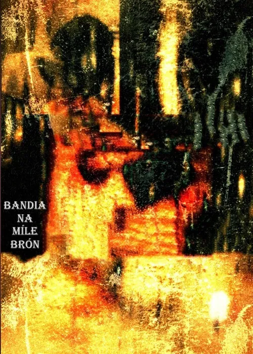 Bandia na Míle Brón poster