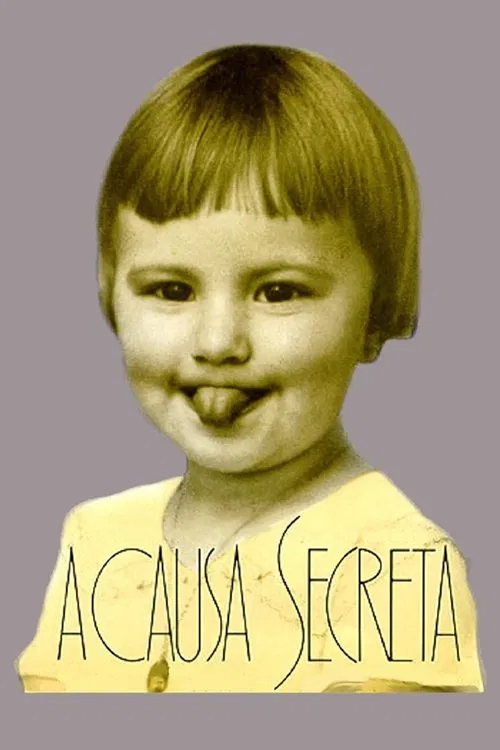 A Causa Secreta poster
