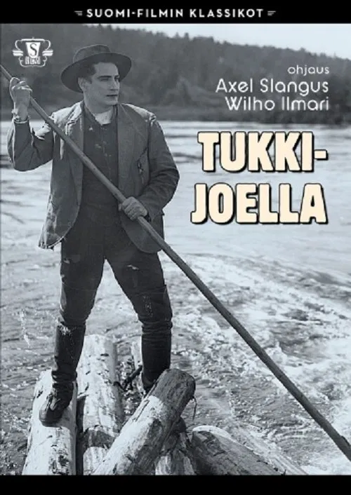 Tukkijoella poster