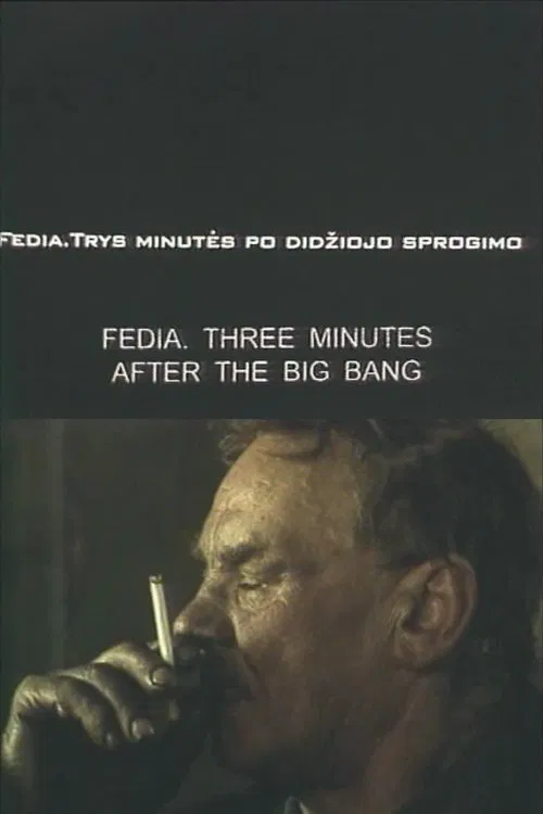 Fedia. Three Minutes After the Big Bang poster
