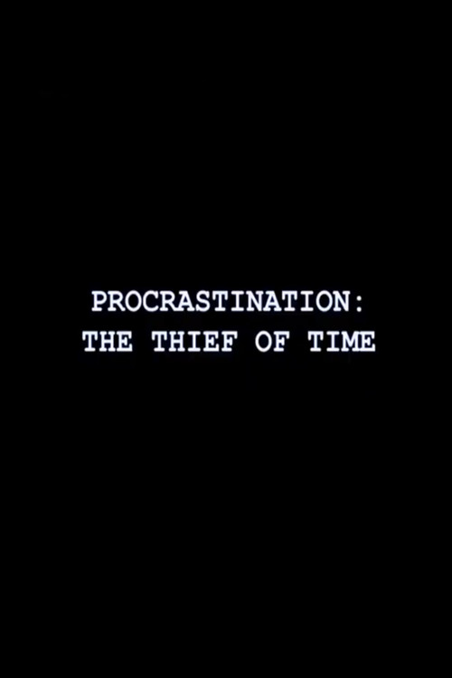 Procrastination: The Thief of Time poster