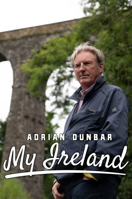 Adrian Dunbar: My Ireland poster