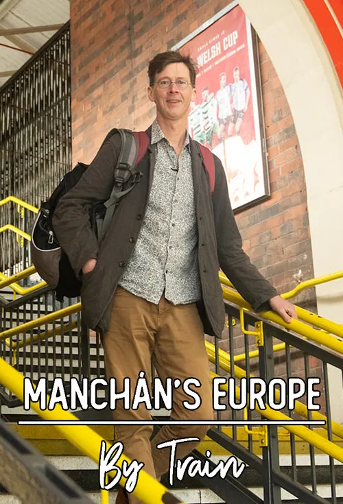 Manchán's Europe By Train poster