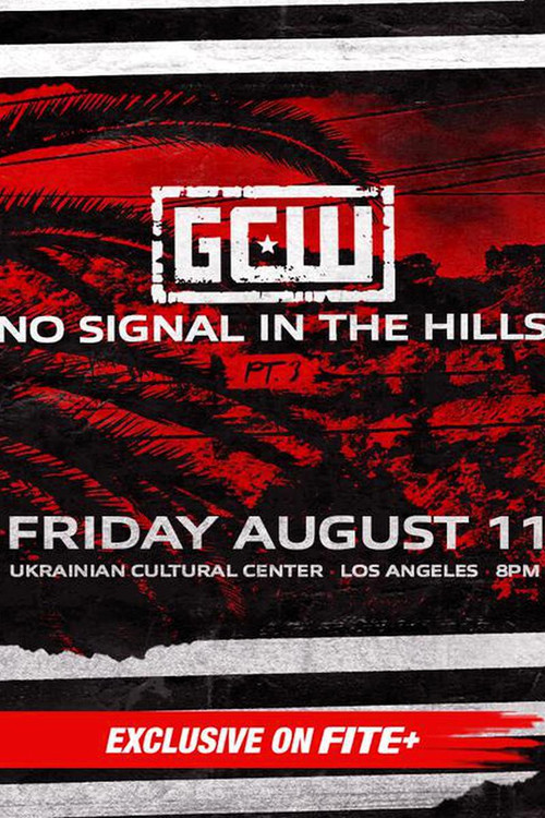 GCW: No Signal In The Hills 3 poster