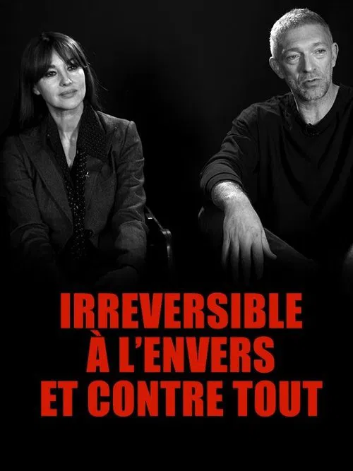 Irréversible : à l'envers et contre tout poster