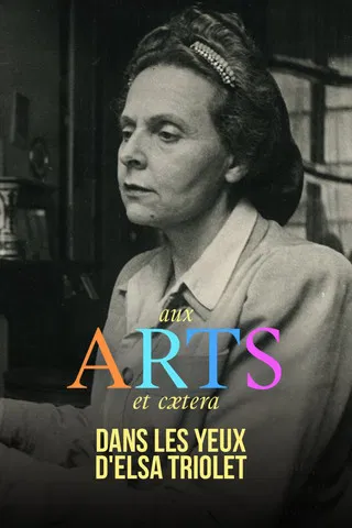 Dans les yeux d'Elsa Triolet poster