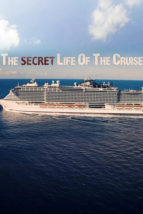 The Secret Life of the Cruise poster