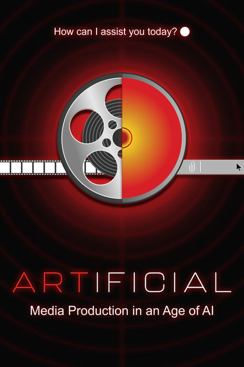 ARTIFICIAL: Media Production in an Age of AI poster