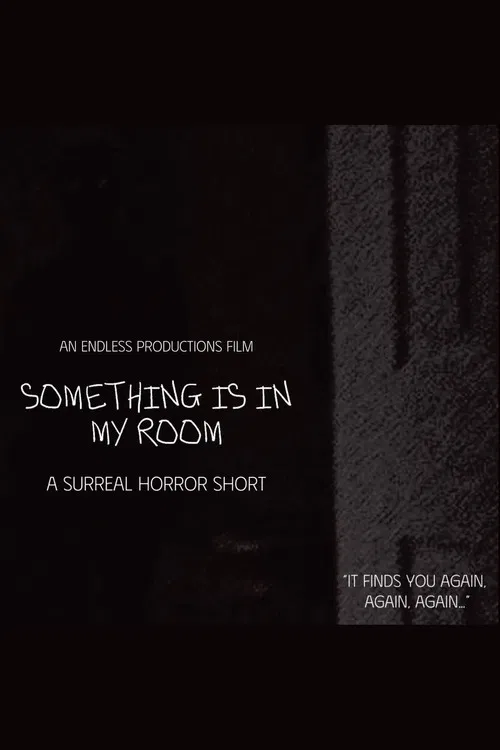 SOMETHING IS IN MY ROOM poster
