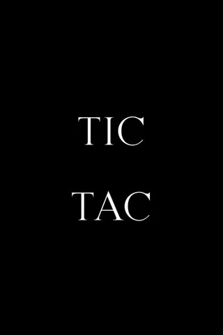 Tic, Tac poster