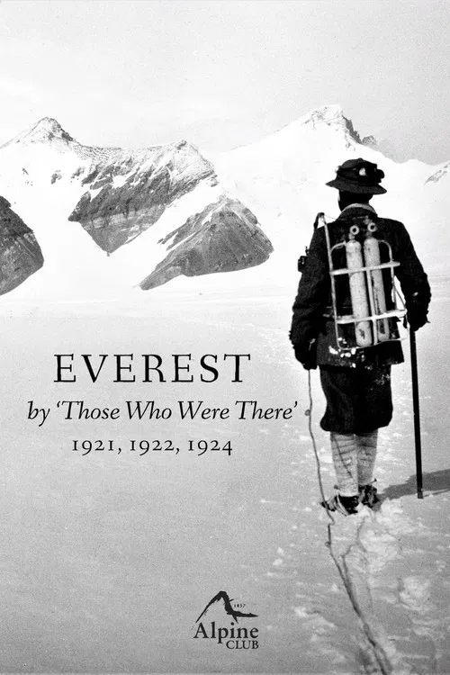 Everest - By Those Who Were There 1921, 1922, 1924 poster