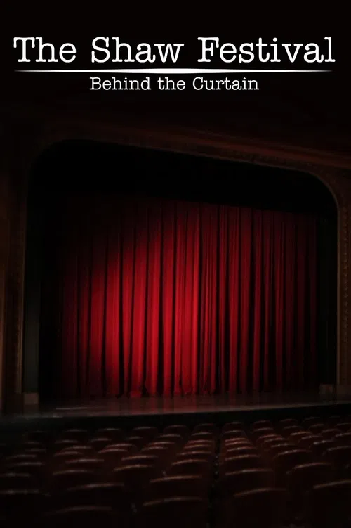 The Shaw Festival: Behind the Curtain poster