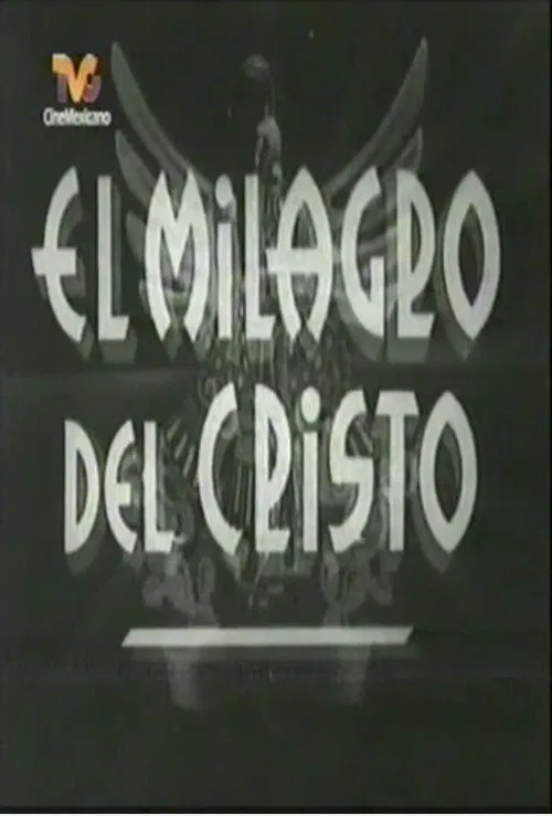 El milagro de Cristo poster