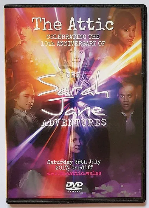 The Attic: Sarah Jane Adventures 10th Anniversary Reunion poster