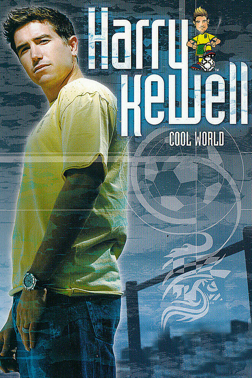 Harry Kewell: Cool World poster