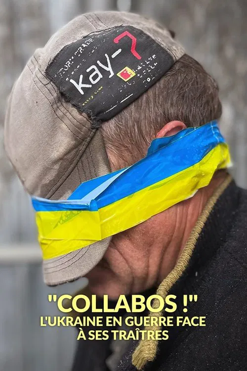 « Collabos ! »  L'Ukraine en guerre face à ses traîtres poster