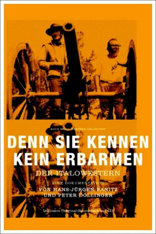 Denn sie kennen kein Erbarmen - Der Italowestern poster