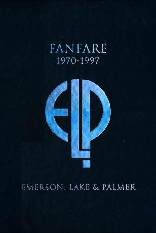 Emerson, Lake & Palmer: Fanfare (1970-1997) poster