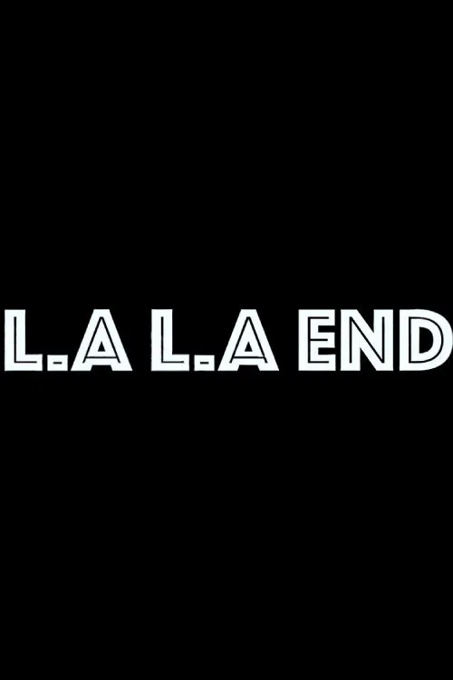 LA. LA. End poster
