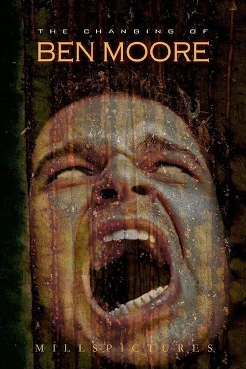 The Changing of Ben Moore poster