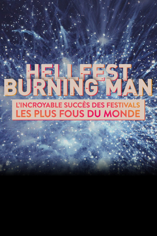 Hellfest et Burning Man : L’incroyable succès des festivals les plus fous du monde poster