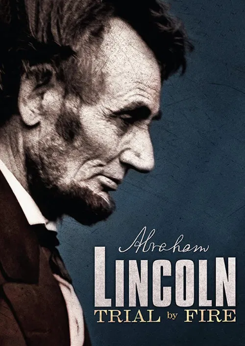 Lincoln: Trial by Fire poster