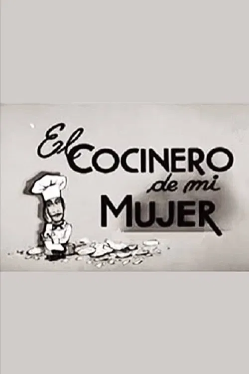 El cocinero de mi mujer poster