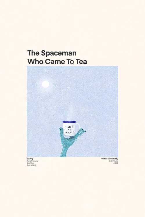 The Spaceman Who Came To Tea poster