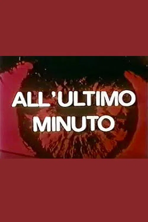 All'ultimo minuto poster
