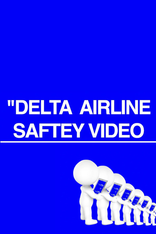 “Delta Airline Saftey Video poster