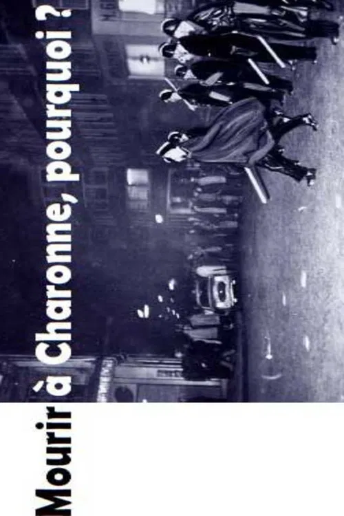 Mourir à Charonne, pourquoi ? poster