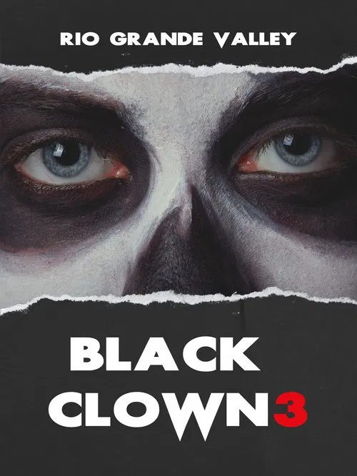Black Clown 3: Rio Grande Valley poster