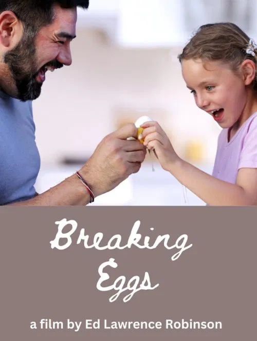 Breaking Eggs poster