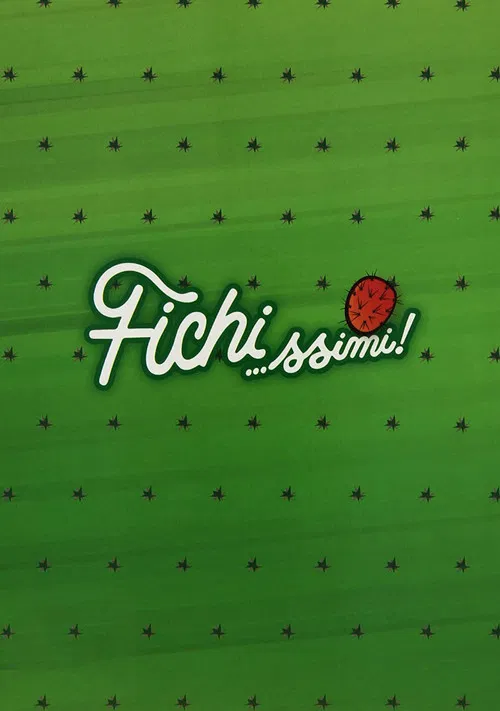 Fichi…ssimi! poster