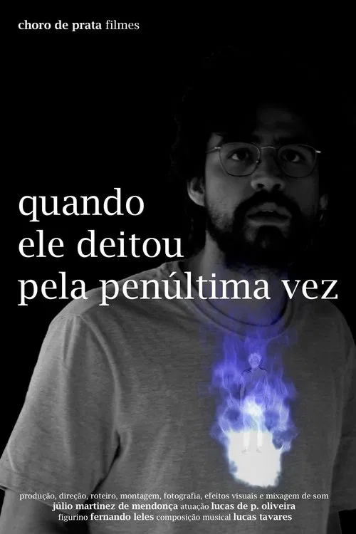 Quando Ele Deitou Pela Penúltima Vez poster