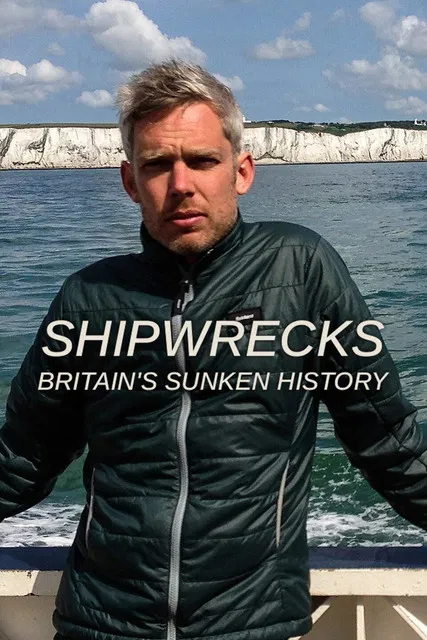 Shipwrecks: Britain's Sunken History poster