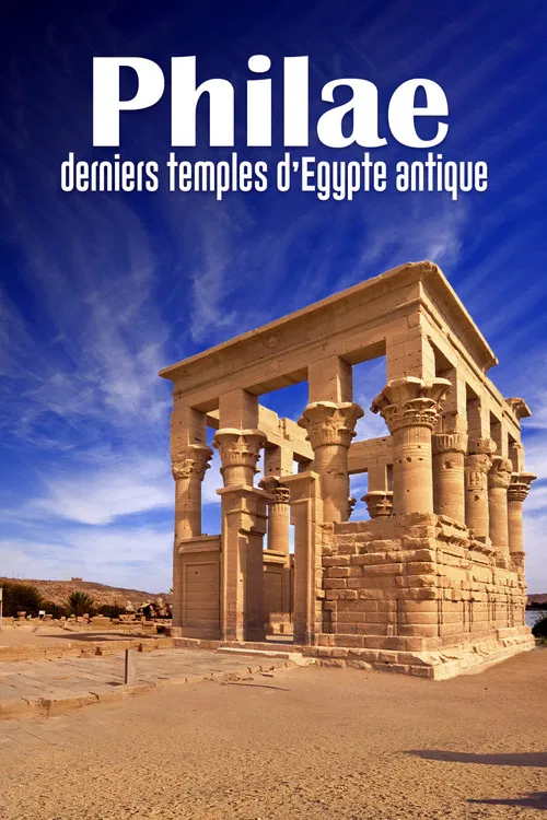 Philae, the Last Temples of Ancient Egypt poster