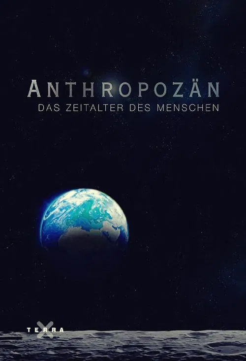 Anthropozän – Das Zeitalter des Menschen poster