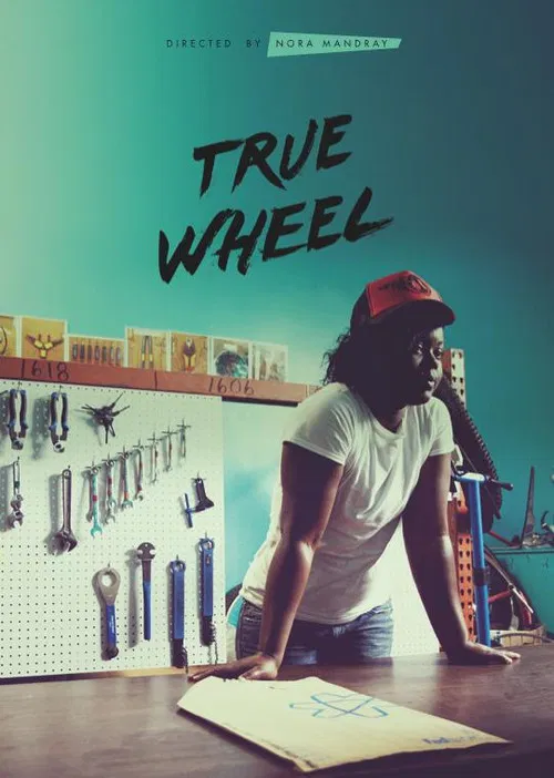True Wheel poster
