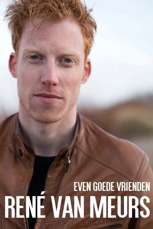 René van Meurs: Even Goede Vrienden poster
