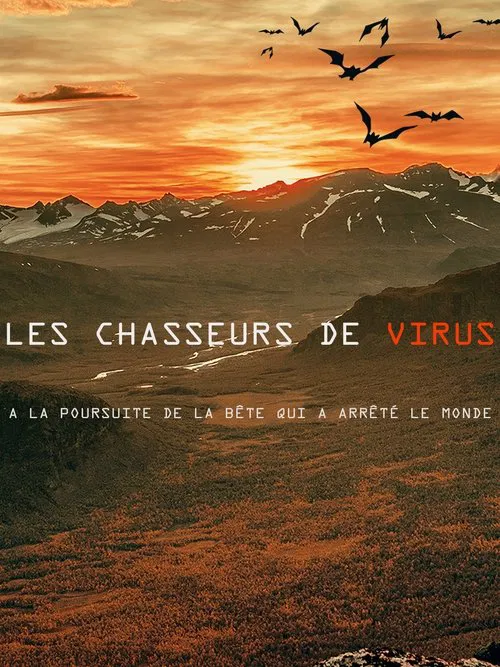 The Virus Hunters : Trailing the Beast That Stopped the Worl‪d poster