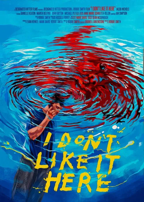 I Don't Like It Here poster
