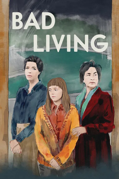 Bad Living poster