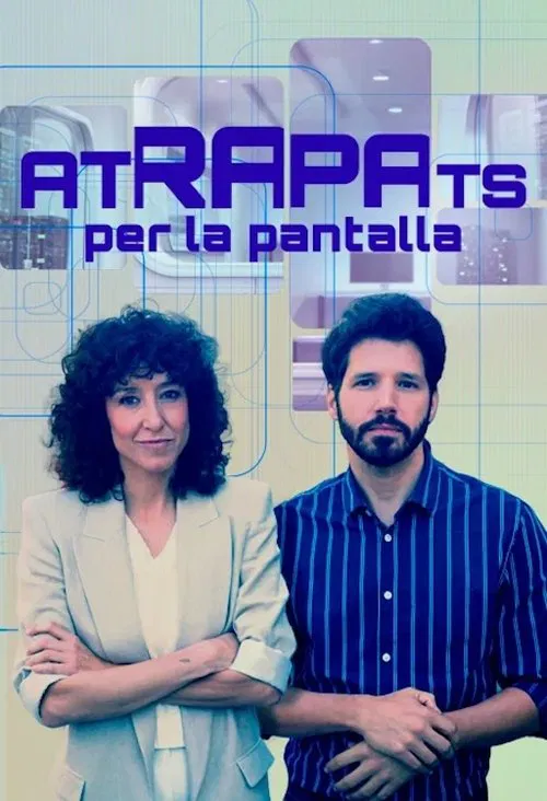 Atrapats per la pantalla poster