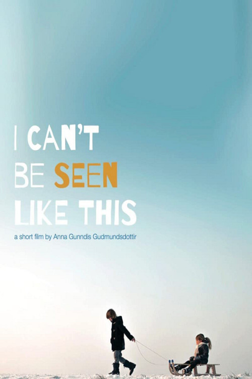 I can't be seen like this poster