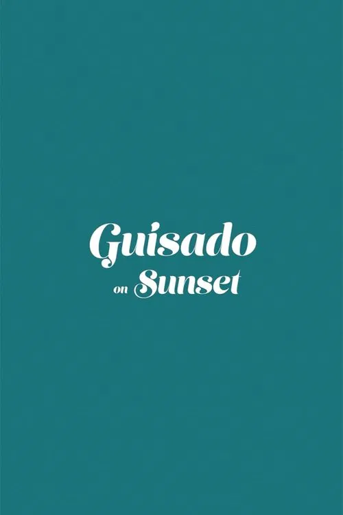 Guisado on Sunset poster