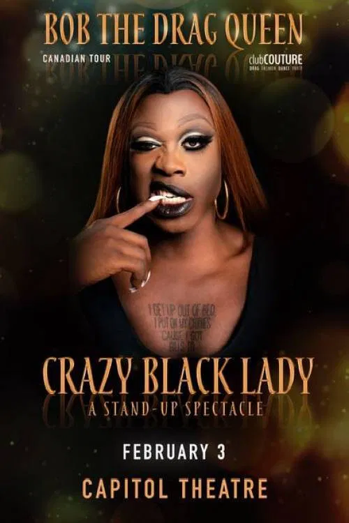 Bob the Drag Queen: Crazy Black Lady poster