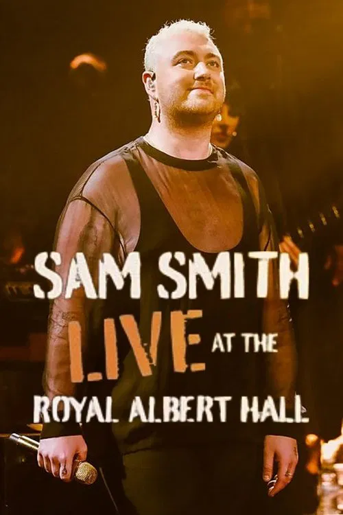 Sam Smith: Live at the Royal Albert Hall poster
